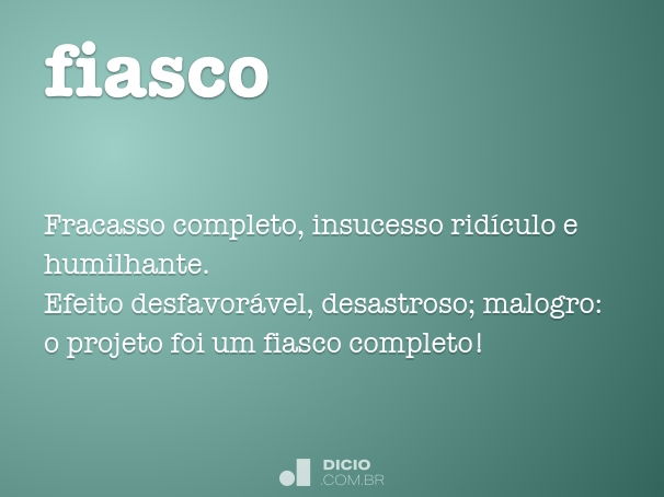 fiasco