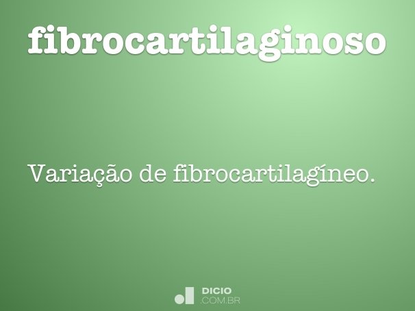 fibrocartilaginoso