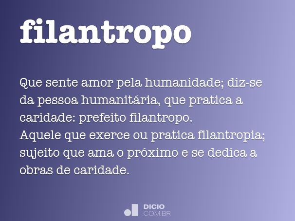 Filantropo Dicio Dicionario Online De Portugues