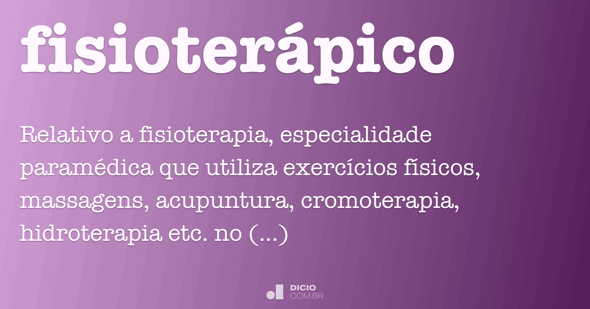 Fisioterápico - Dicionário Online De Português