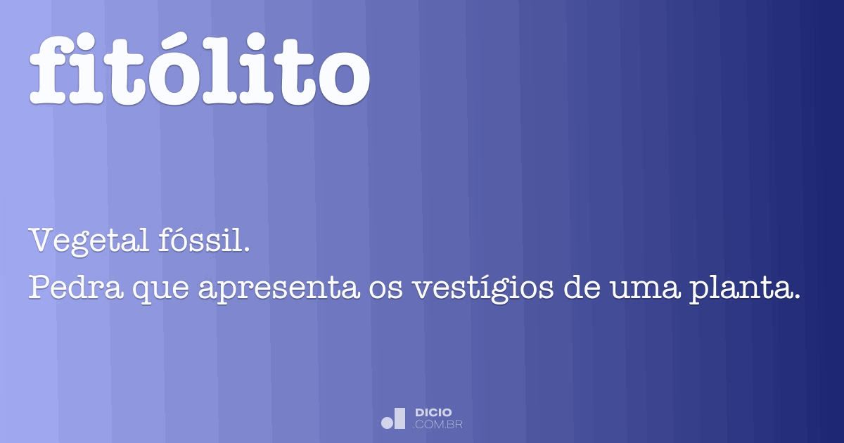 Fitólito Dicio, Dicionário Online de Português