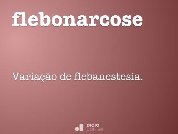 flebonarcose