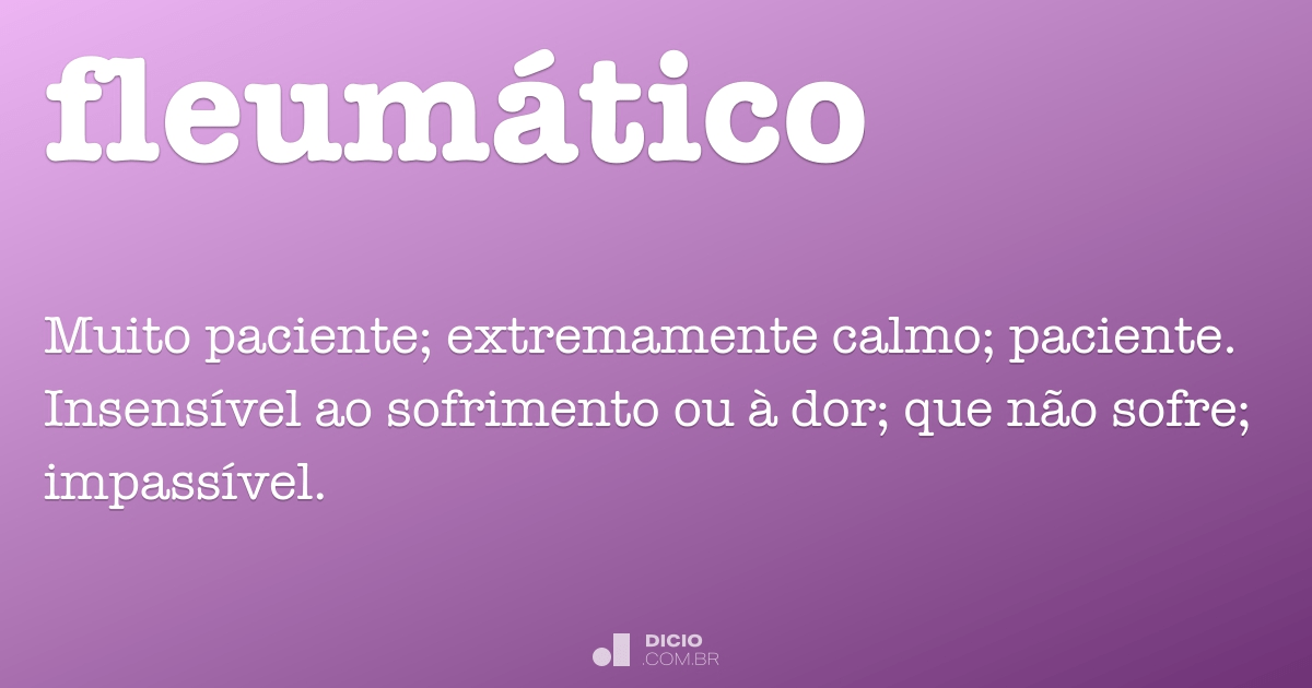 Paciencioso - Dicio, Dicionário Online de Português