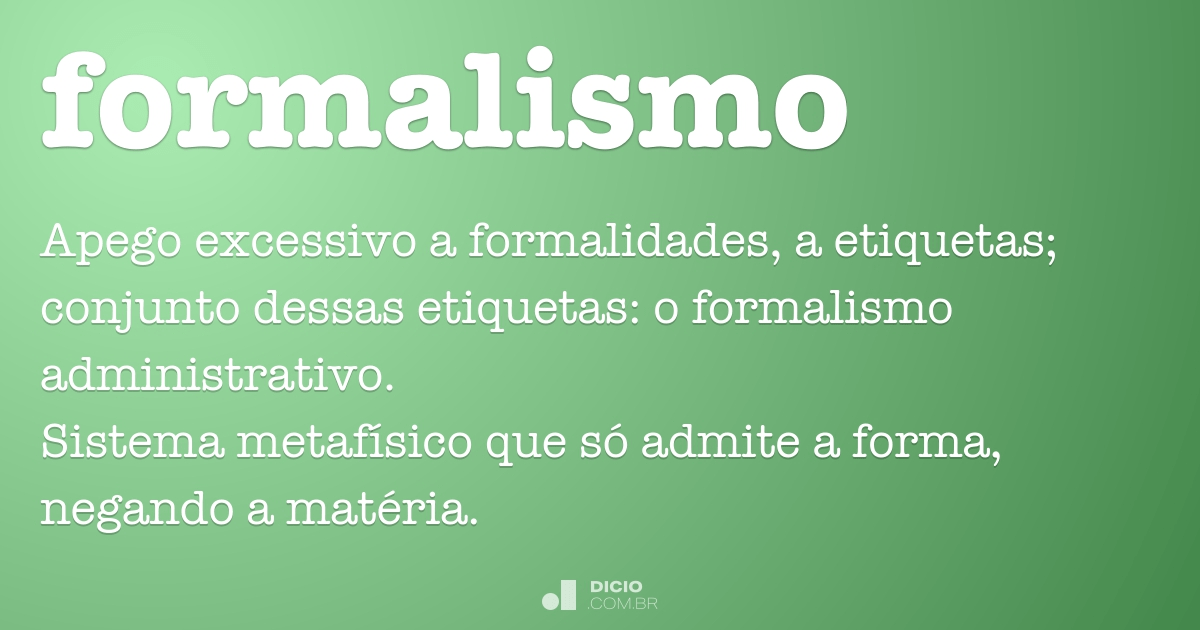 Formalismo - Dicio, Dicionário Online de Português