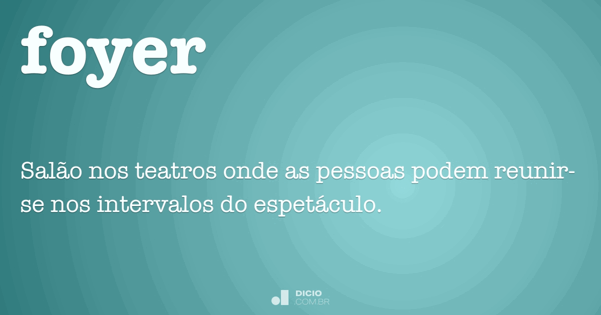 Foyer Dicio, Dicionário Online de Português