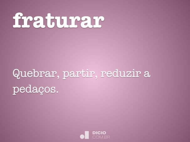 fraturar