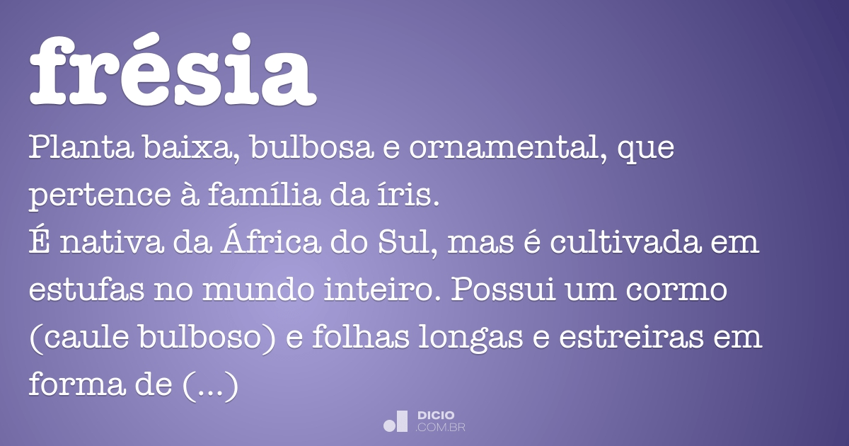 Frésia - Dicio, Dicionário Online de Português