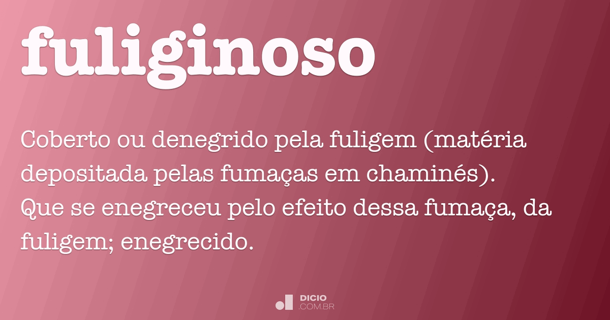 Fuliginoso Dicio Dicionário Online de Português