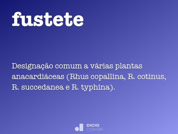Fuste - Dicio, Dicionário Online de Português  Palavras de dicionário,  Palavras cultas, Significado de palavras