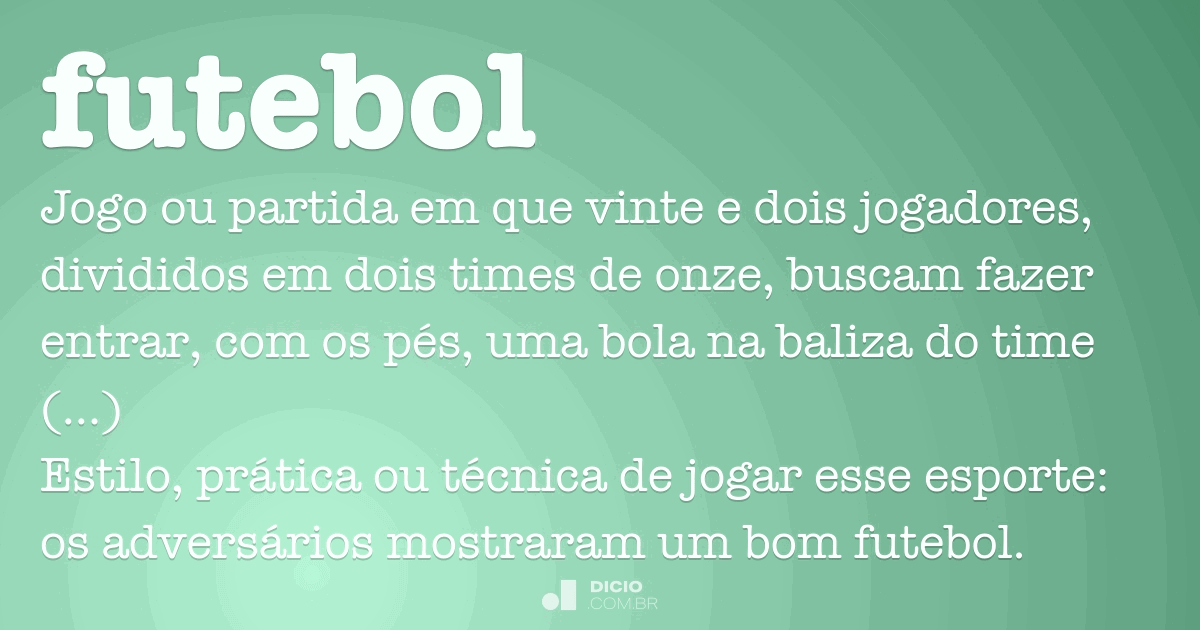 O significado de jogar futebol – Sou Esportista