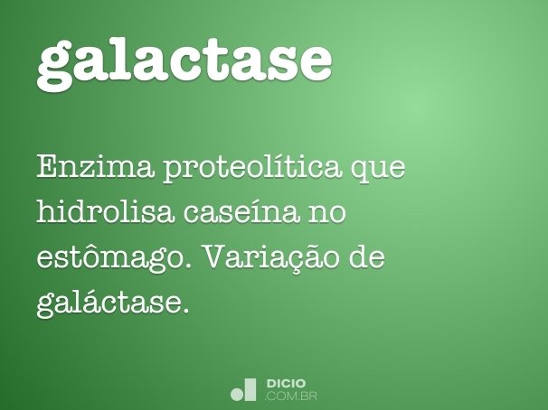 galactase