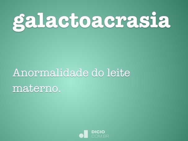 galactoacrasia
