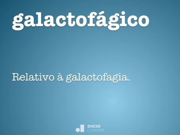galactofágico