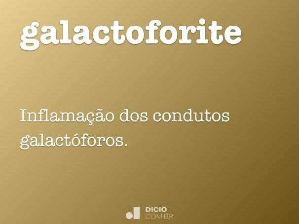 galactoforite