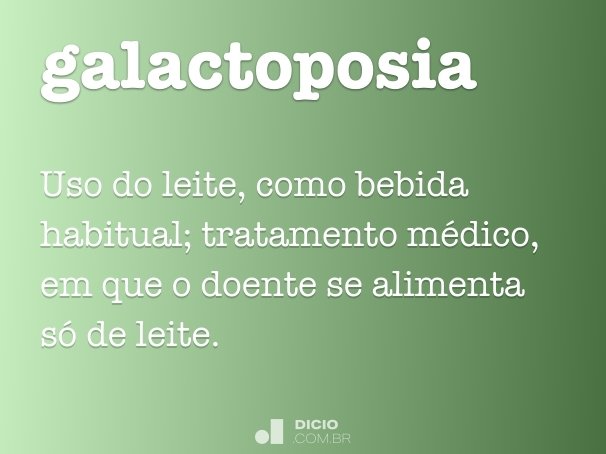 galactoposia