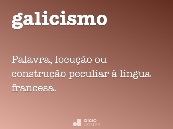 Resultado de imagem para galicismos na lingua portuguesa