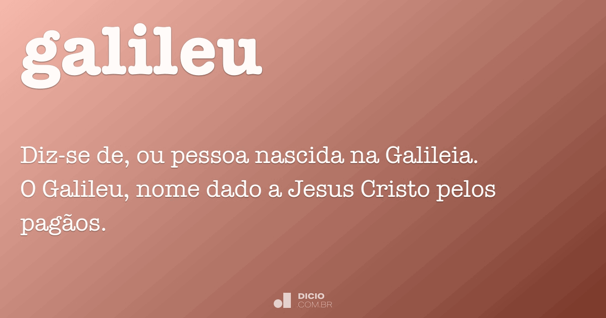 Galileu Dicionário Online de Português Galileu Dicionário Online de Português