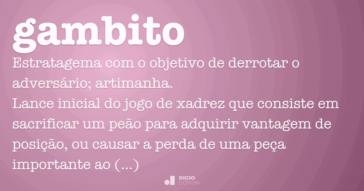 Significado de Gambito: O Que é, Conceito, Definição