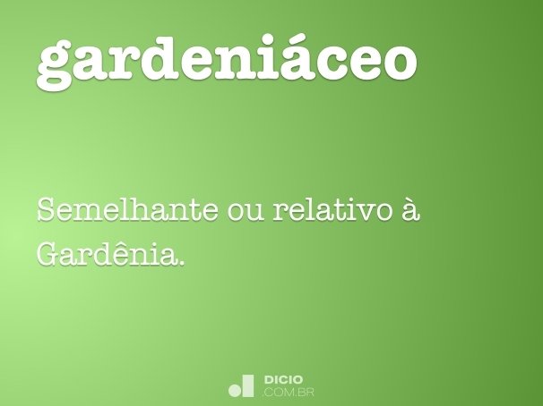 gardeniáceo