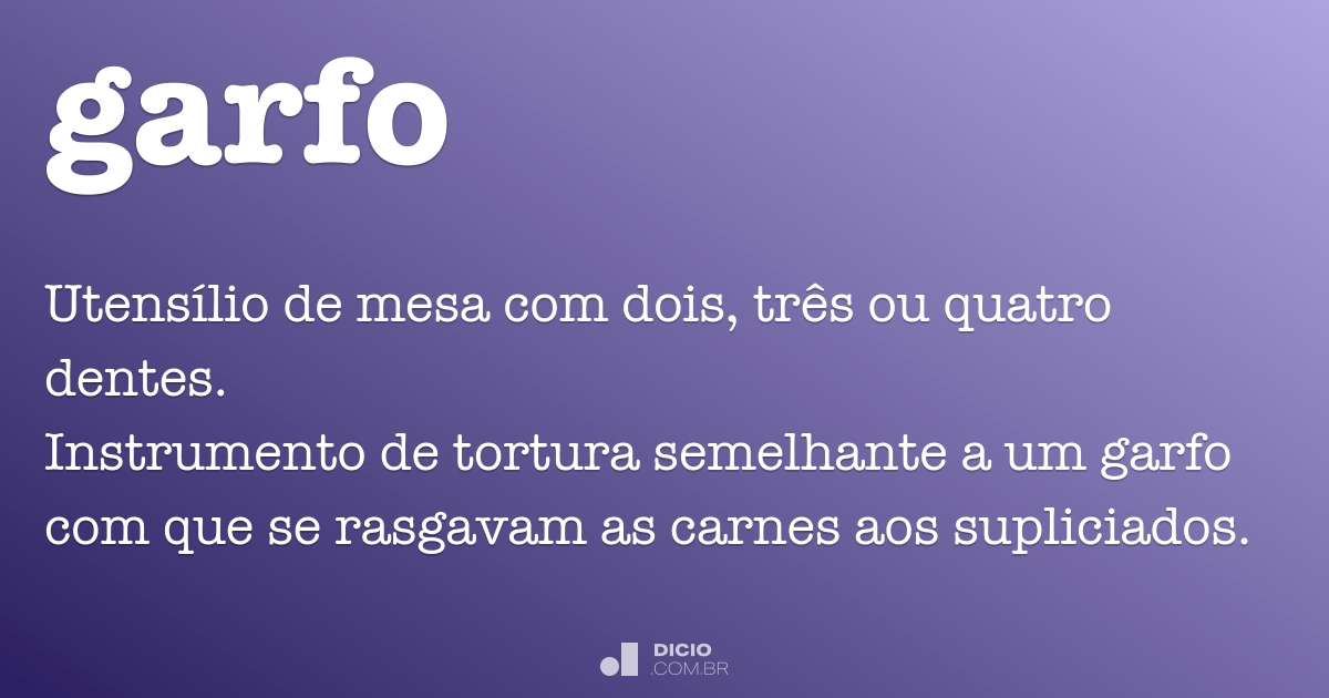 garfo  Tradução de garfo no Dicionário Infopédia de Português - Inglês