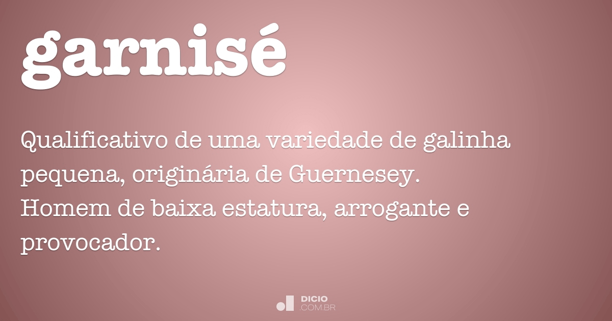 garnisé - Dicionário Online Priberam de Português