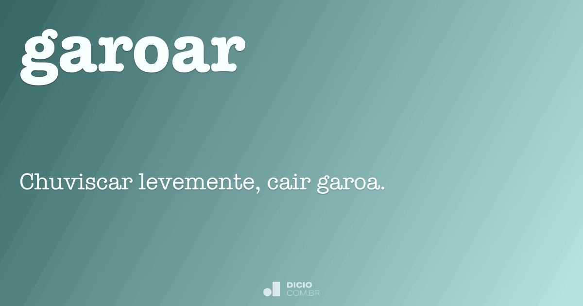 Garoar - Dicio, Dicionário Online de Português