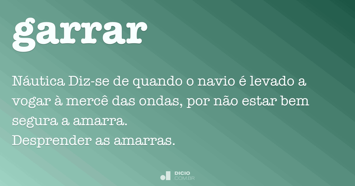 Garoar Significado - Dictio - Dicionário Online