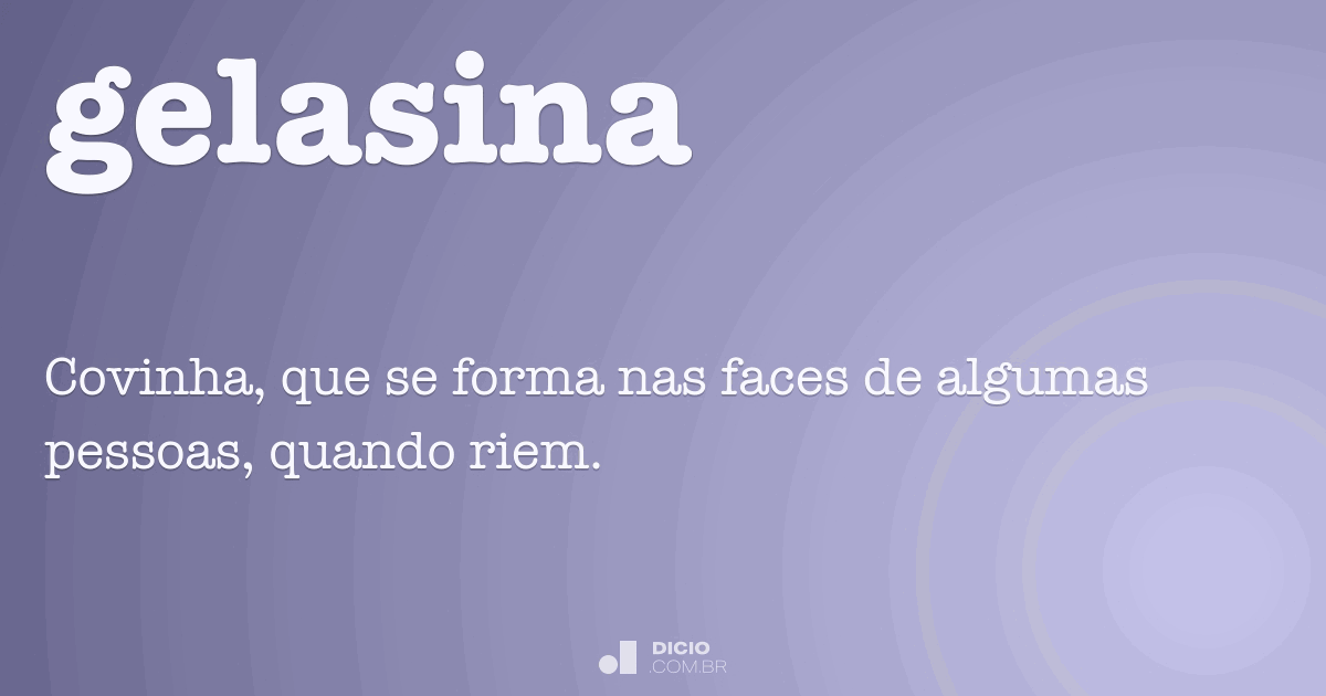 Gelasina - Dicio, Dicionário Online de Português