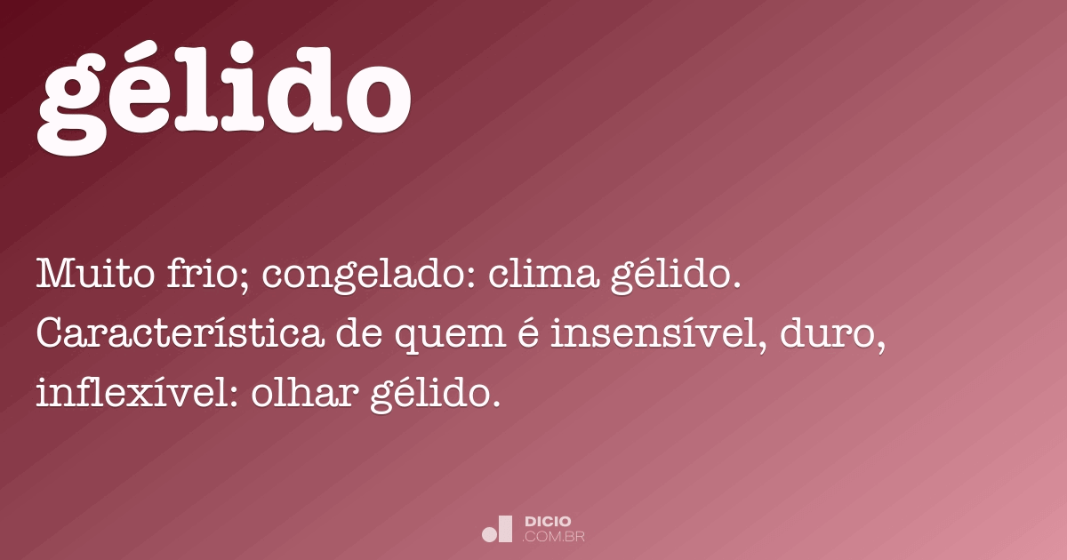 Gélido Dicio, Dicionário Online de Português
