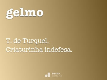 Gelmo - Dicio, Dicionário Online de Português