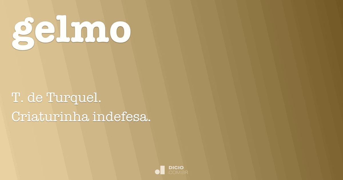 Gelmo - Dicio, Dicionário Online de Português