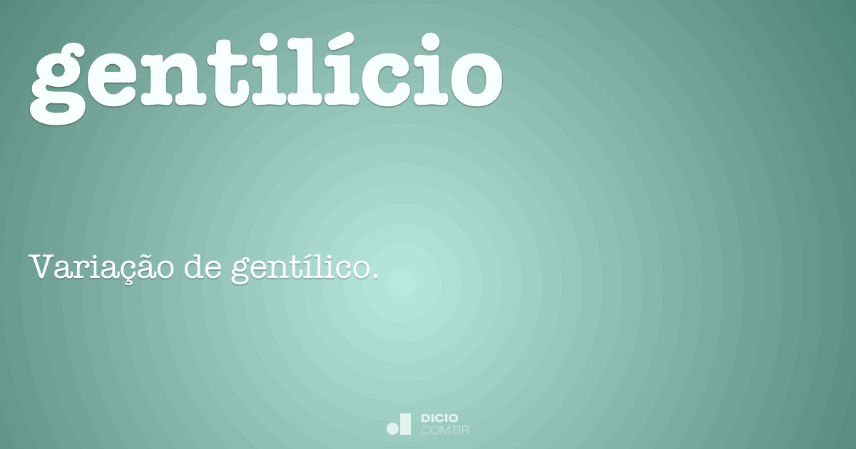 Gentilício - Dicio, Dicionário Online de Português