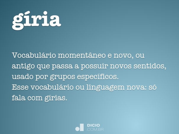 O que é GÍRIA? 