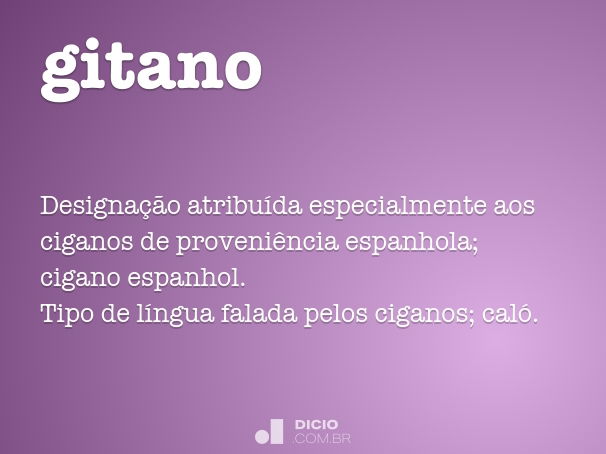 Gitano - Dicio, Dicionário Online de Português