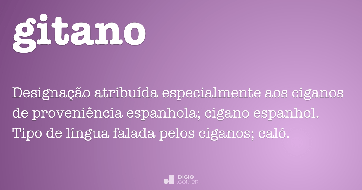 Gitano - Dicio, Dicionário Online de Português