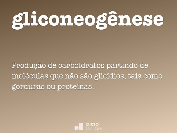 gliconeogênese