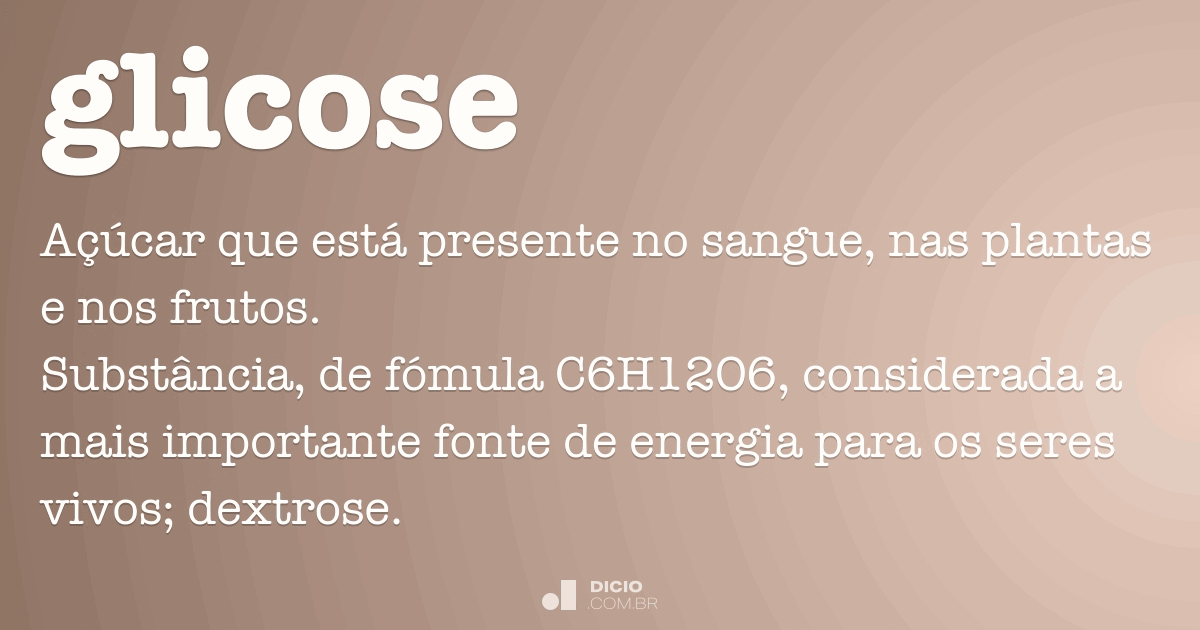 O Que é Glicose