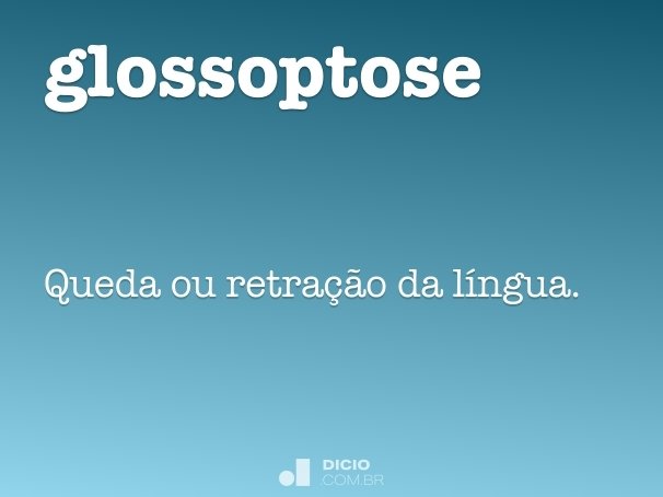 glossoptose