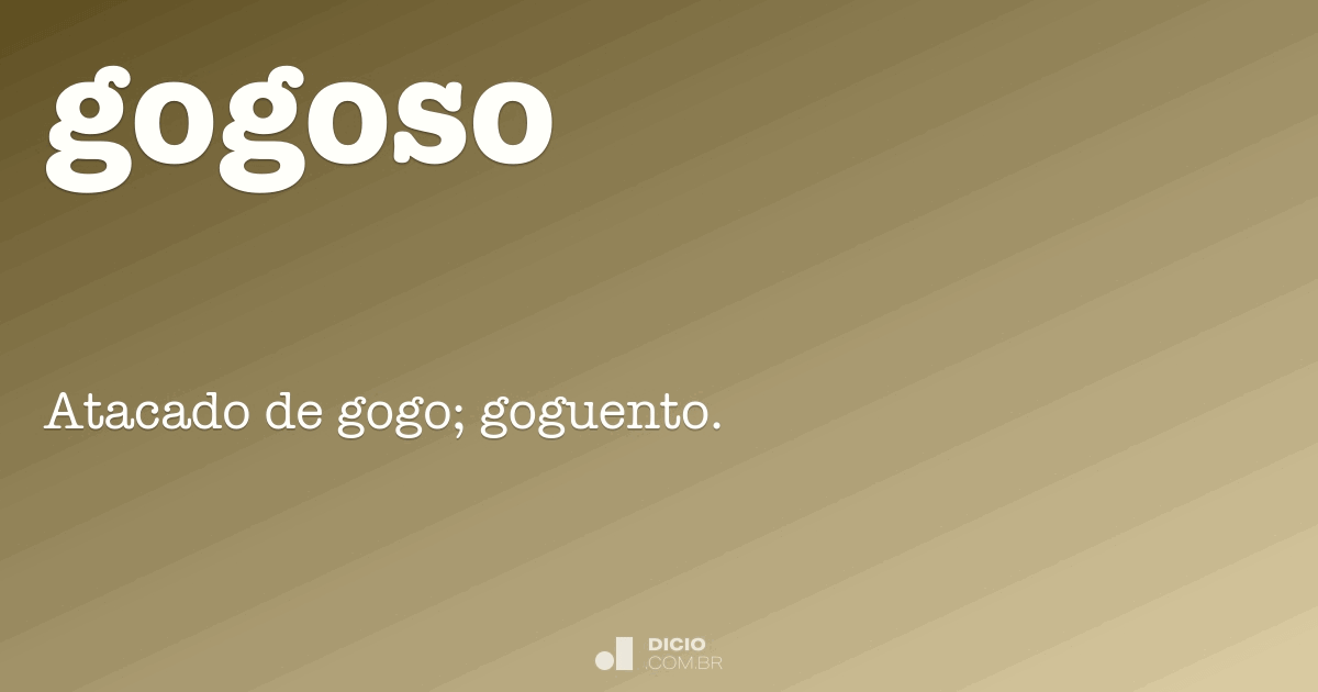 Gogoso Dicio, Dicionário Online de Português