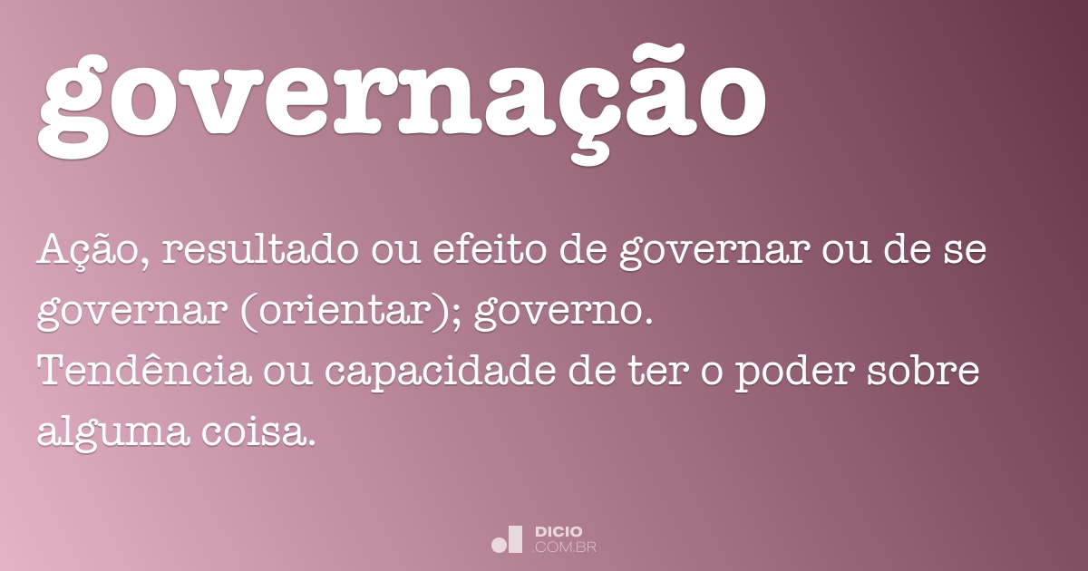 Governação - Dicio, Dicionário Online de Português