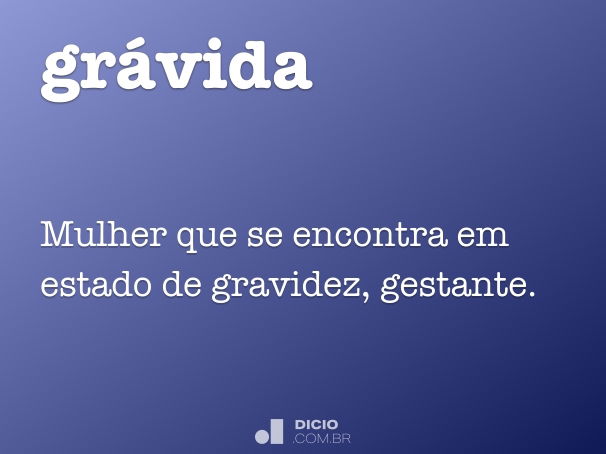 Gravidez - Dicio, Dicionário Online de Português