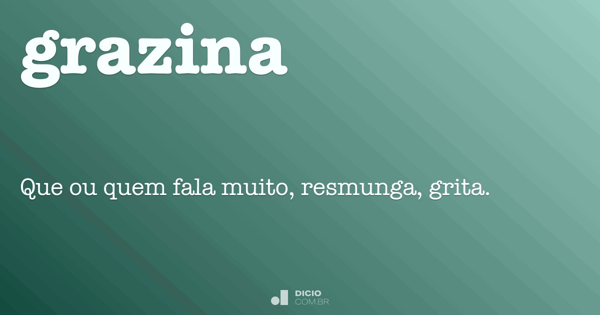Grazina - Dicio, Dicionário Online de Português