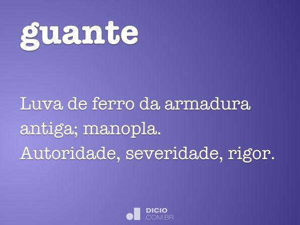 Guante - Dicio, Dicionário Online de Português