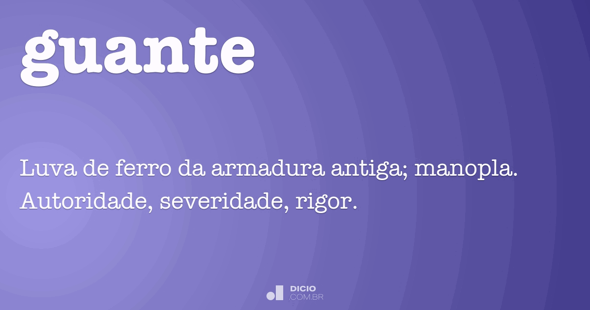 Guante - Dicio, Dicionário Online de Português