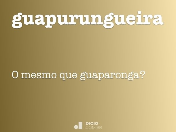 guapurungueira