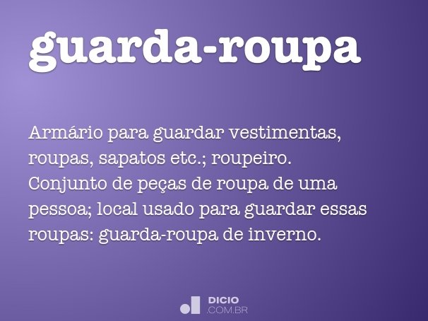 Current Blueprint Me Guarda-roupa - Dicio, Dicionário Online de Português