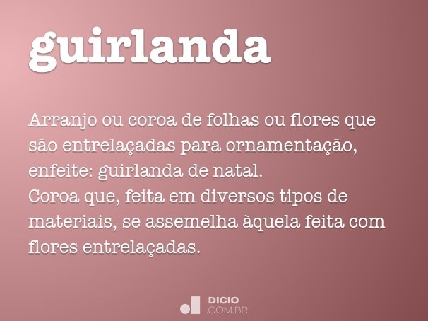 Guirlanda - Dicio, Dicionário Online de Português