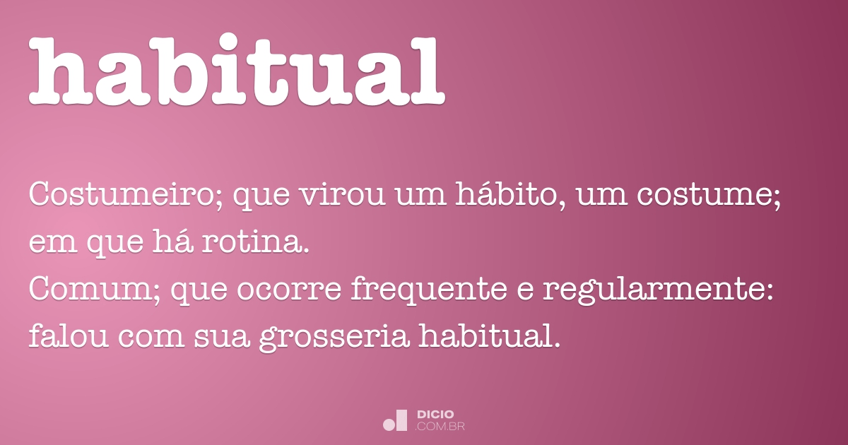 Habitual Dicion rio Online de Portugu s