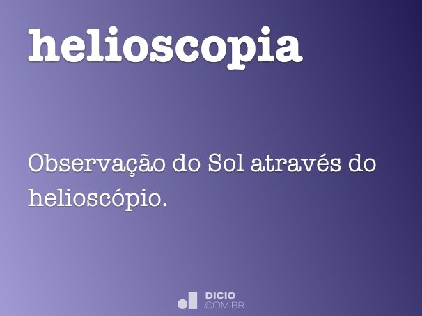 helioscopia