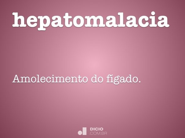 hepatomalacia